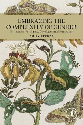 Embracing the Complexity of Gender