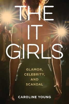 The It Girls - Caroline Young