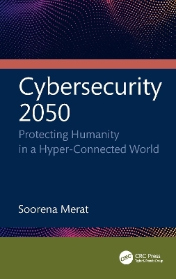 Cybersecurity 2050 - Soorena Merat