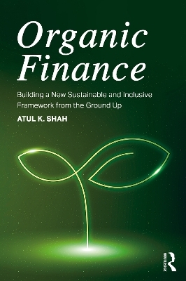 Organic Finance - Atul K. Shah