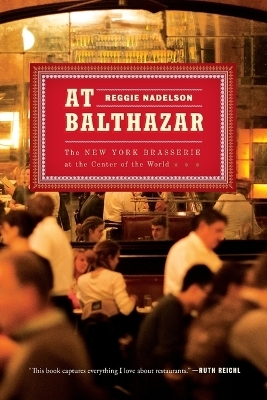 At Balthazar - MS Reggie Nadelson