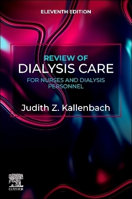 Review of Dialysis Care for Nurses and Dialysis Personnel - Judith Z. Kallenbach