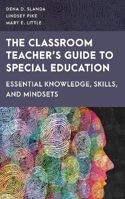 The Classroom Teacher's Guide to Special Education