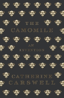 The Camomile - Catherine Carswell