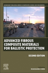 Advanced Fibrous Composite Materials for Ballistic Protection - Chen, Xiaogang