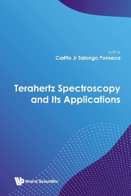 Terahertz Spectroscopy And Its Applications - Carlito S Ponseca Jr