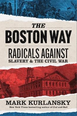 The Boston Way - Mark Kurlansky