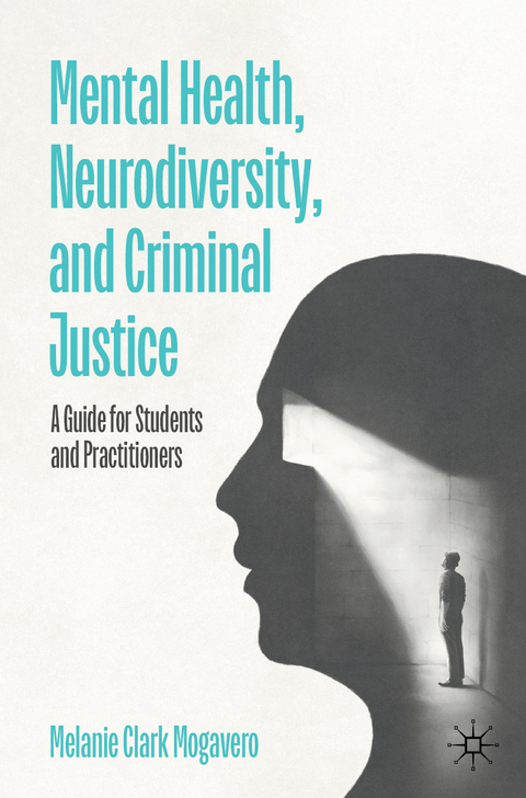 Mental Health, Neurodiversity, and Criminal Justice - Melanie Clark Mogavero
