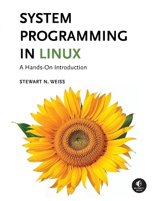 System Programming in Linux - Stewart Weiss
