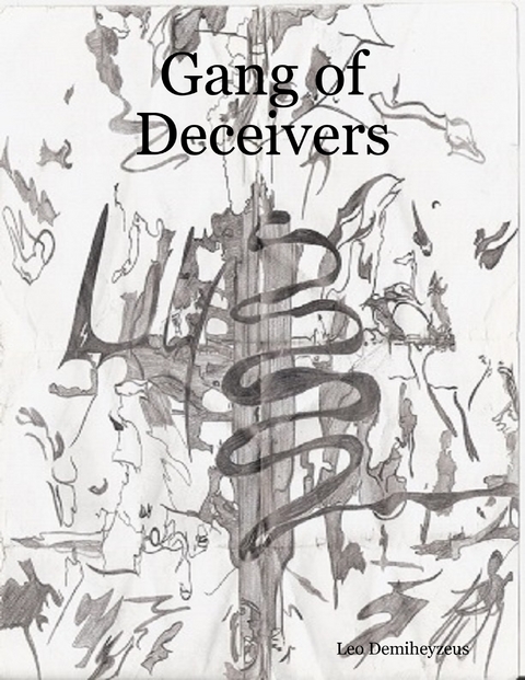 Gang of Deceivers -  Leo Demiheyzeus