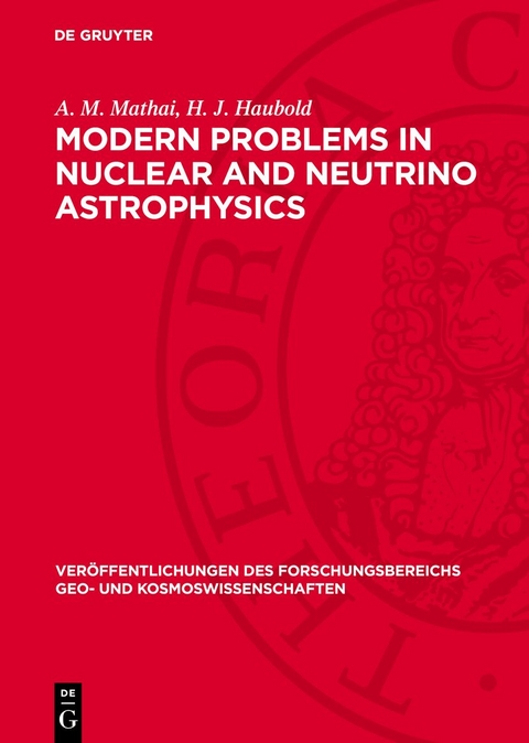 Modern Problems in Nuclear and Neutrino Astrophysics - A. M. Mathai, H. J. Haubold