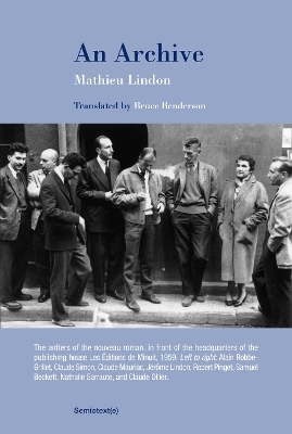 Archive, An - Mathieu Lindon, Bruce Benderson