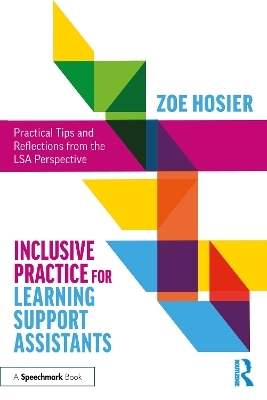 Inclusive Practice for Learning Support Assistants - Zoe Hosier