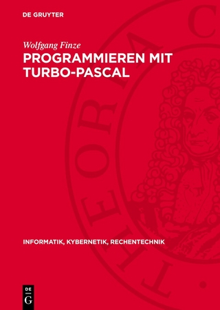 Programmieren mit Turbo-Pascal