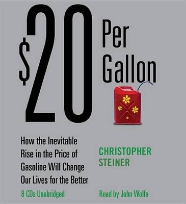 $20 Per Gallon - Christopher Steiner