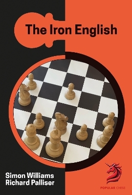 The Iron English - IM Richard Palliser, Simon Williams
