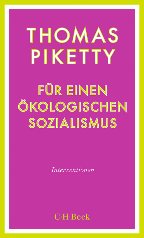 F&uuml;r einen &ouml;kologischen Sozialismus - Thomas Piketty