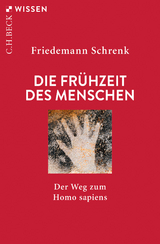 Die Frühzeit des Menschen - Schrenk, Friedemann
