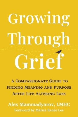 Growing Through Grief - Alex Mammadyarov