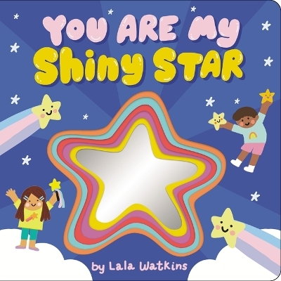 You Are My Shiny Star - Lala Watkins