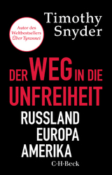 Der Weg in die Unfreiheit - Timothy Snyder