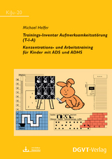 Trainings-Inventar Aufmerksamkeitsst&ouml;rung (T-I-A) - Michael Helfer