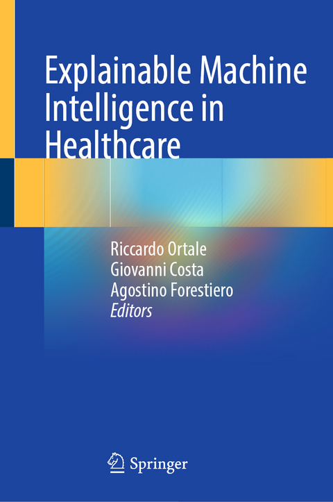Explainable Machine Intelligence in Healthcare - 