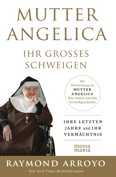 MUTTER ANGELICA - IHR GROSSES SCHWEIGEN - Raymond Arroyo