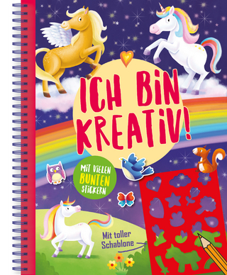 Ich bin kreativ! (Einhörner und Zauberpferde)