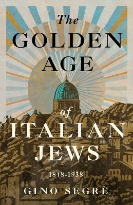 The Golden Age of Italian Jews