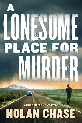 A Lonesome Place for Murder - Nolan Chase