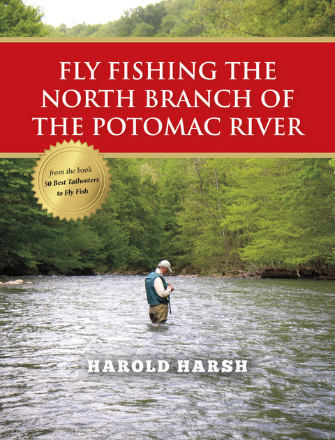 Fly Fishing the North Branch of the Potomac River - Harold Harsh