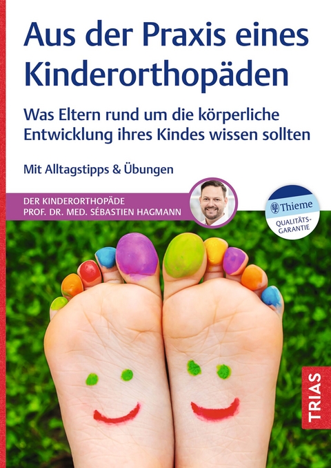 Aus der Praxis eines Kinderorthop&auml;den - S&eacute;bastien Hagmann