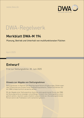 Merkblatt DWA-M 194 Planung, Betrieb und Unterhalt von multifunktionalen Flächen (Entwurf)