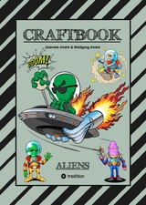 CRAFTBOOK - 100 SCIENCE FICTION MOTIVE - ALIEN - RAUMFAHRT - UFO - ASTRONAUTEN - KNIFFLIGE R&Auml;TSEL - AUSSERIRDISCHE AUFGABEN - UNIVERSUM - Gabriele Andr&eacute;, Wolfgang Andr&eacute;