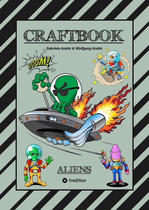 CRAFTBOOK - 100 SCIENCE FICTION MOTIVE - ALIEN - RAUMFAHRT - UFO - ASTRONAUTEN - KNIFFLIGE R&Auml;TSEL - AUSSERIRDISCHE AUFGABEN - UNIVERSUM - Gabriele Andr&eacute;, Wolfgang Andr&eacute;