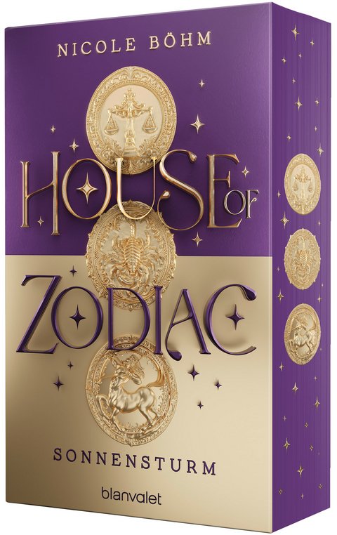 House of Zodiac - Sonnensturm - Nicole B&ouml;hm