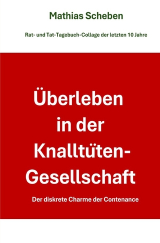 Überleben in der Knalltüten-Gesellschaft