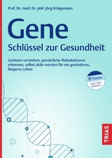 Gene - Schl&uuml;ssel zur Gesundheit - J&ouml;rg Kriegsmann