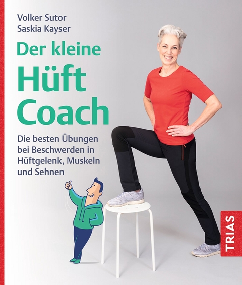 Der kleine H&uuml;ft-Coach - Volker Sutor, Saskia Kayser