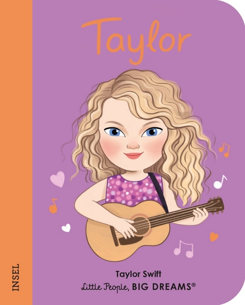 Little People, Big Dreams. Mini &ndash; Taylor Swift - Mar&iacute;a Isabel S&aacute;nchez Vegara