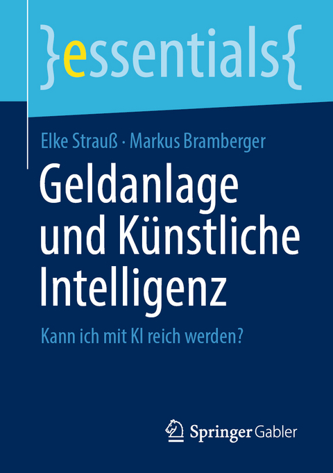 Geldanlage und K&uuml;nstliche Intelligenz - Elke Strau&szlig;, Markus Bramberger