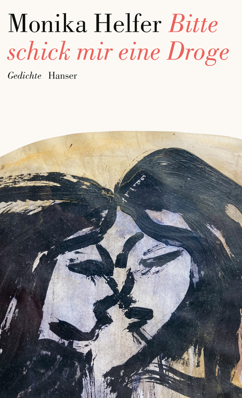 Bitte schick mir eine Droge - Monika Helfer