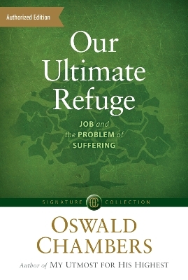Our Ultimate Refuge - Oswald Chambers
