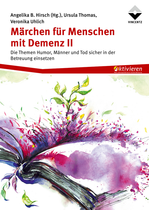 M&auml;rchen f&uuml;r Menschen mit Demenz II - Angelika Hirsch, Ursula Thomas, Veronika Uhlich
