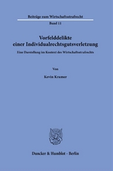 Vorfelddelikte einer Individualrechtsgutsverletzung - Kevin Kramer
