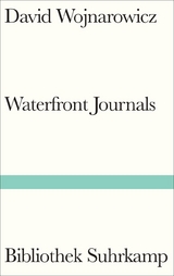 Waterfront Journals - David Wojnarowicz