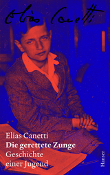 Die gerettete Zunge - Zürcher Ausgabe, Band 5 - Elias Canetti
