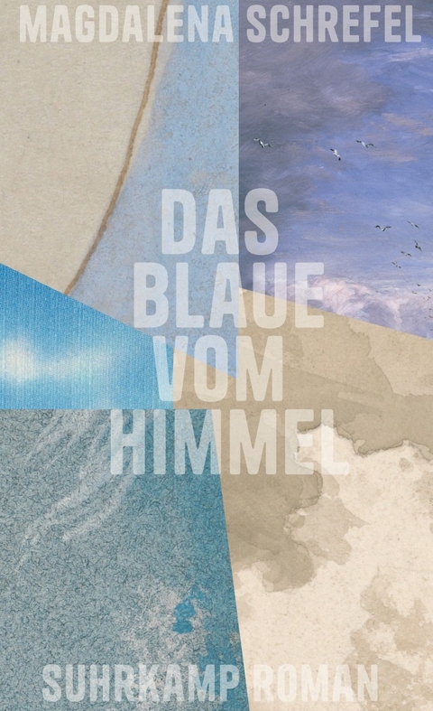Das Blaue vom Himmel - Magdalena Schrefel