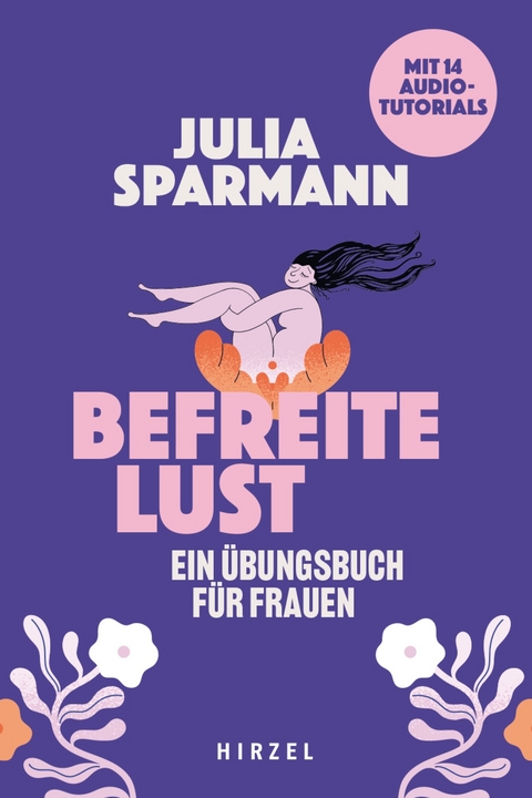 Befreite Lust - Julia Sparmann